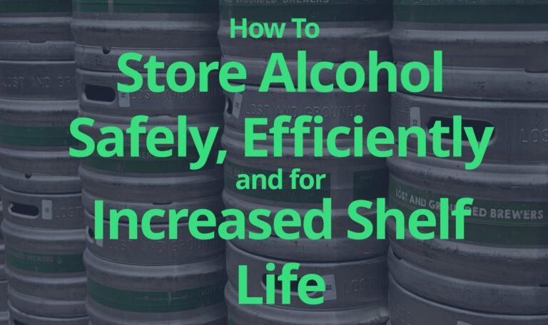 How to store alcohol safely, efficiently and for increased shelf life